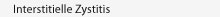 Interstitielle Zystitis